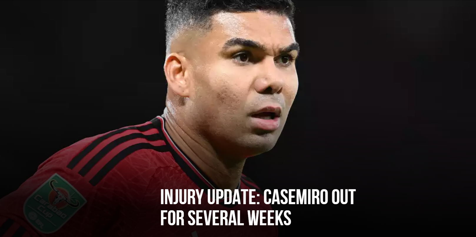仅复出45分钟又伤😢曼联官方：卡塞米罗腿筋受伤，将伤缺数周