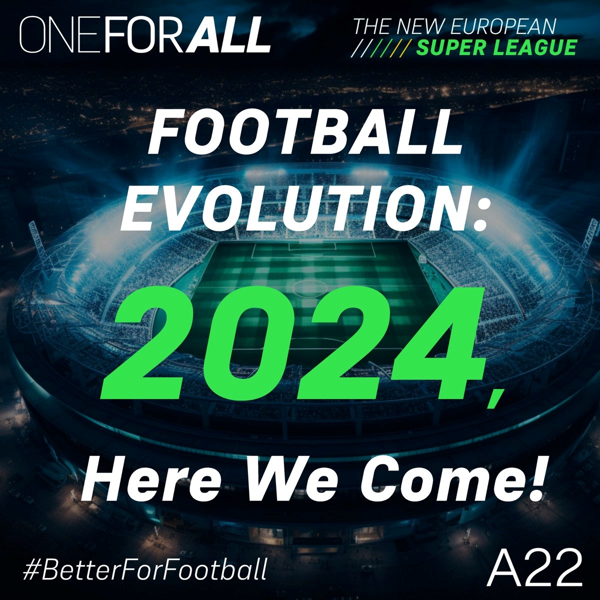 欧超推广公司A22展望2024：一切为了更好的足球