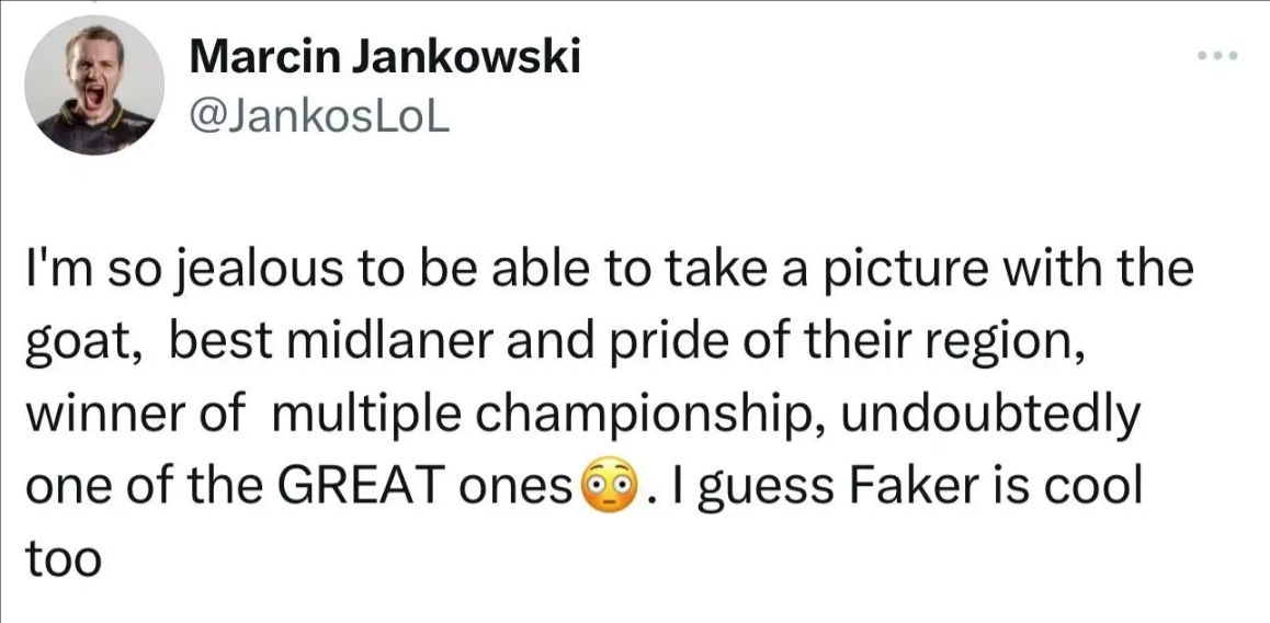 Jankos发文：我很嫉妒能和Faker合影，他是LCK赛区的骄傲