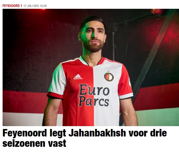 官方：费耶诺德与27岁伊朗前锋贾汉巴赫什签约至2024年