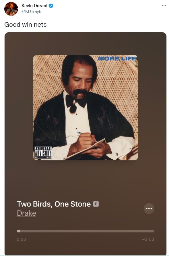 杜兰特赛后晒出Drake单曲《一石二鸟》：很棒的胜利 篮网！