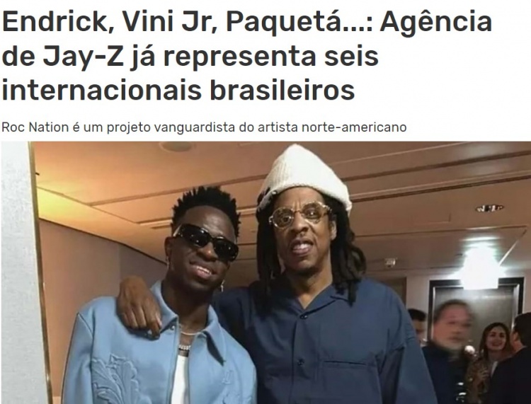 西媒：维尼修斯、恩德里克等6位巴西国脚的经纪公司是由Jay-Z创办