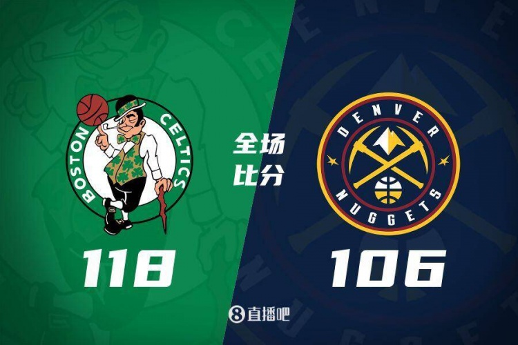 🏀塔图姆29分 威少26+9+6 约基奇病缺 绿军15-0收汁轻取掘金