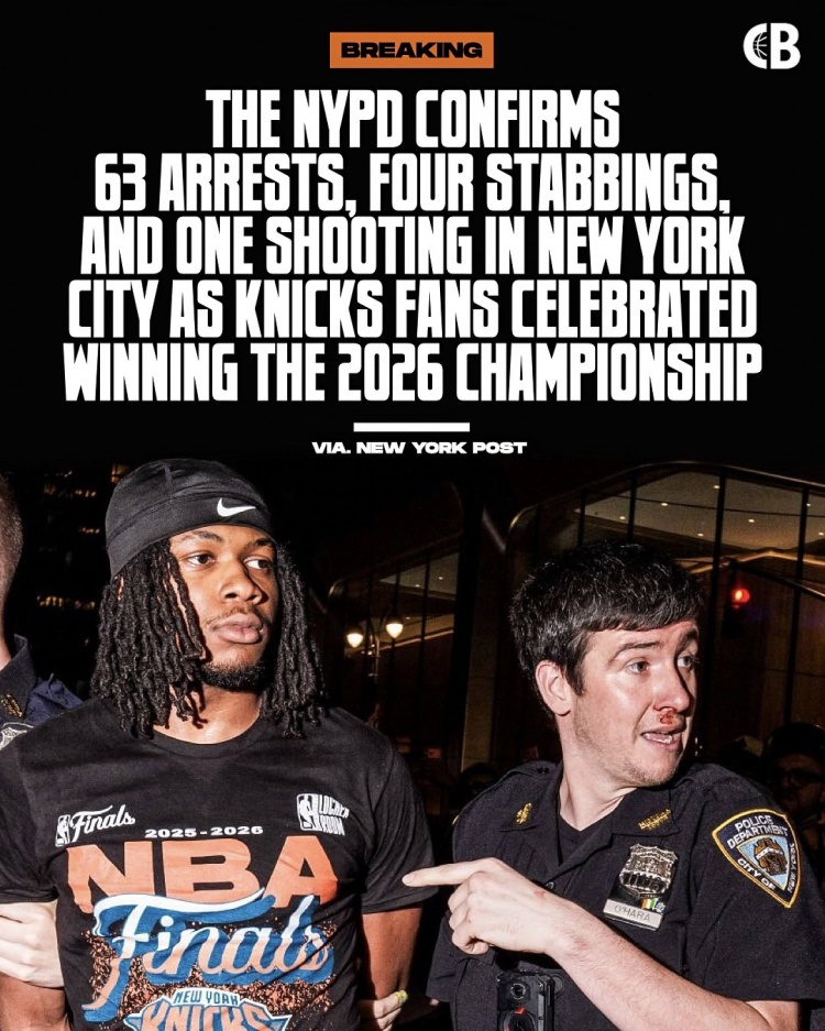 疯狂！纽约警方确认球迷庆祝期间共63人被捕/4人被刺伤/1人遭枪击