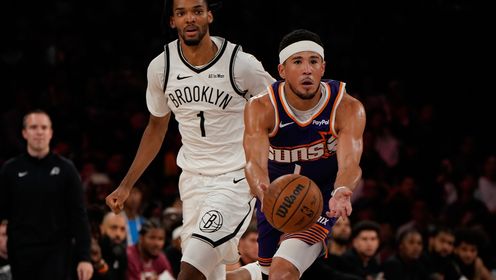 🏀中国赛-曾凡博未出场 托马斯16分 布克18+5+5 篮网复仇太阳