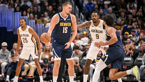 🏀掘金送鹈鹕4连败！约基奇27分钟砍21+12+10 锡安仅11分