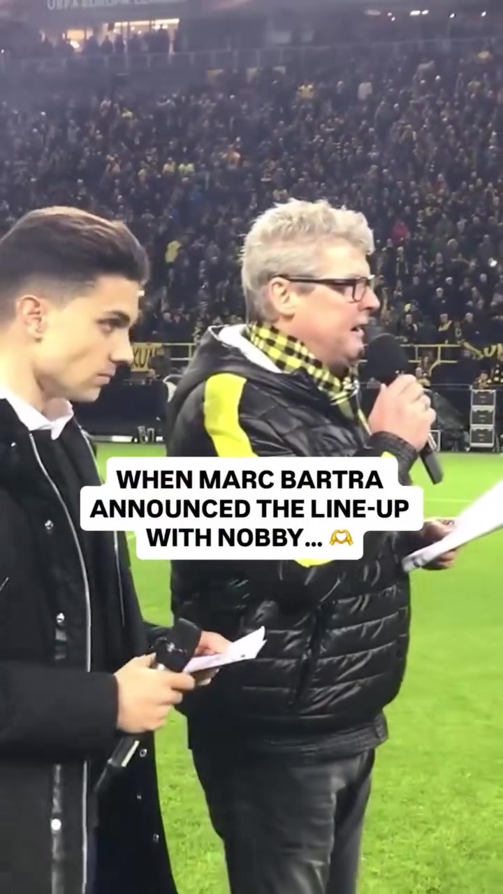 氛围太好了!名场面:队草巴特拉与诺比大叔播报多特首发名单!