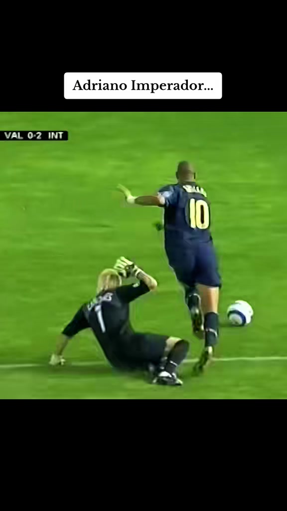 身体与技术完美结合！来看当年阿德里亚诺如何让整个欧洲颤抖