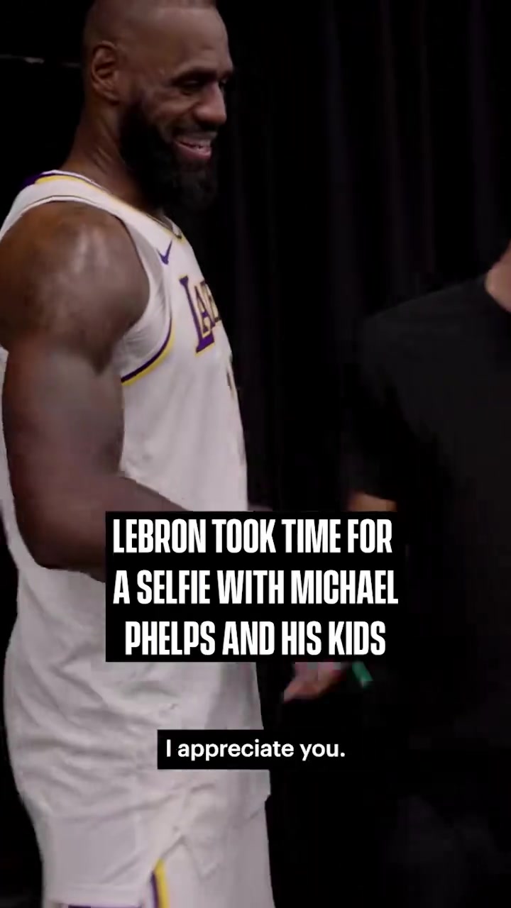 詹姆斯比赛结束后,飞鱼菲尔普斯带孩子来追星