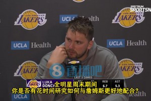 有研究和詹的配合吗？卢卡：假期短暂脱离篮球，但重返球场很兴奋