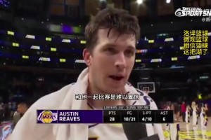 里夫斯：我和77待久点会更默契，他总能吸引防守为我们创造机会
