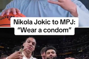 还是大哥懂你！小波特：交易后约基奇给我发消息让我在纽约戴好套