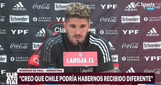 德保罗：智利给我们安排的酒店很糟糕 国家队没有友谊赛可言