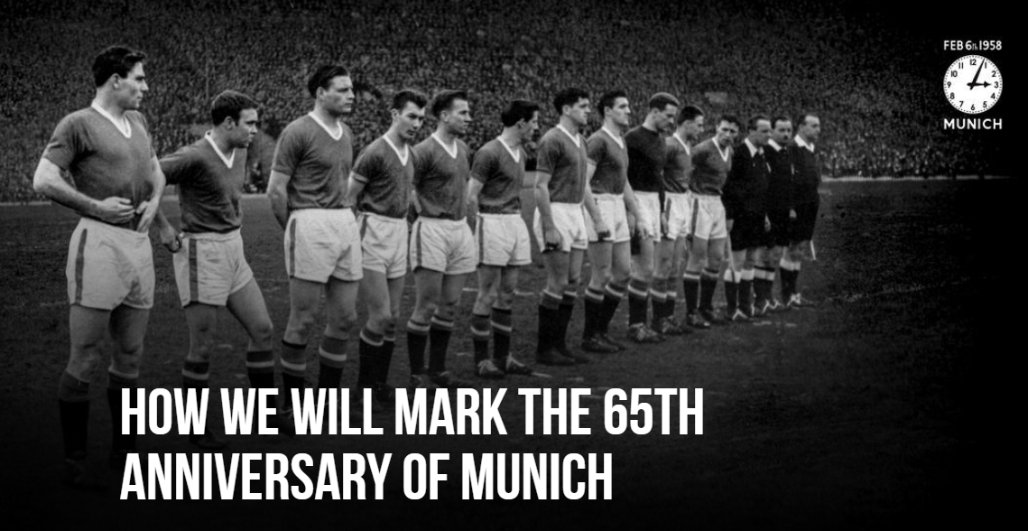 曼联官方：周末比赛前将进行悼念仪式，以纪念慕尼黑空难65周年