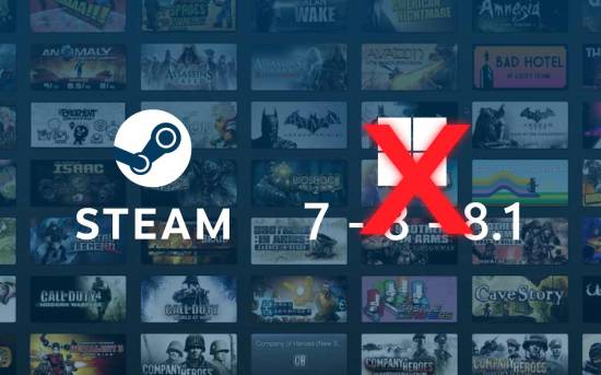 Steam终止对Win7/Win8的支持：客户端已不可用