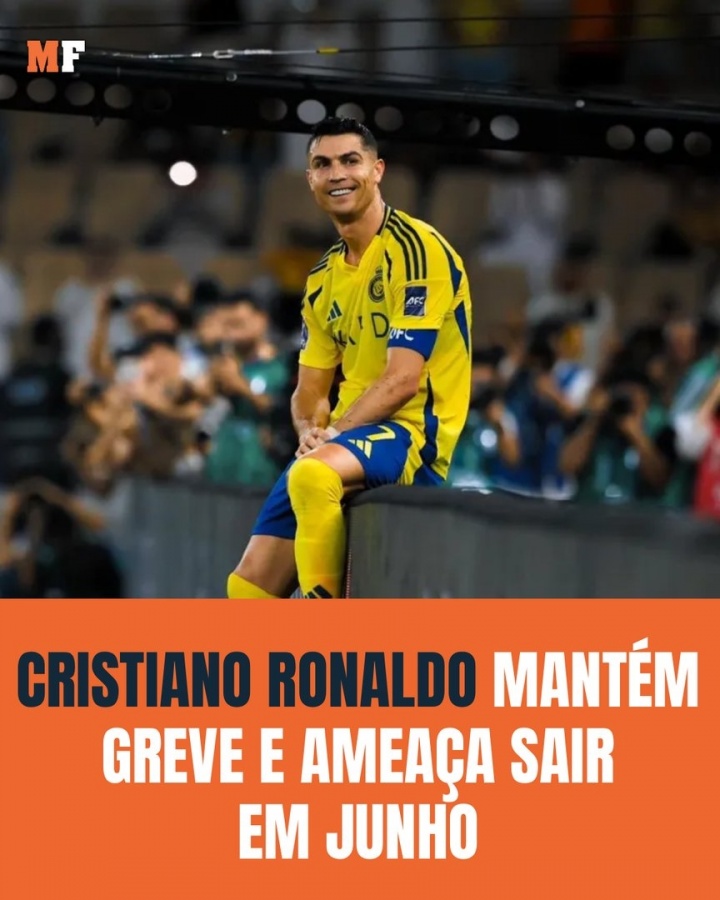 葡媒：C罗未获PIF改革承诺，可能继续罢赛甚至考虑赛季末离队