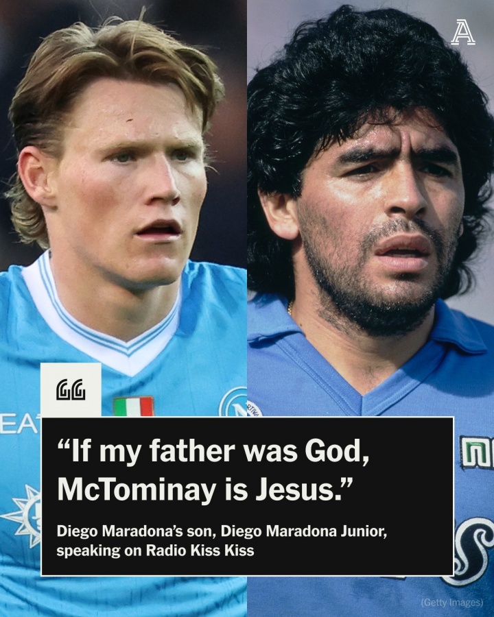  神比喻！马拉多纳儿子：父亲像那不勒斯的上帝 麦克托米奈是耶稣