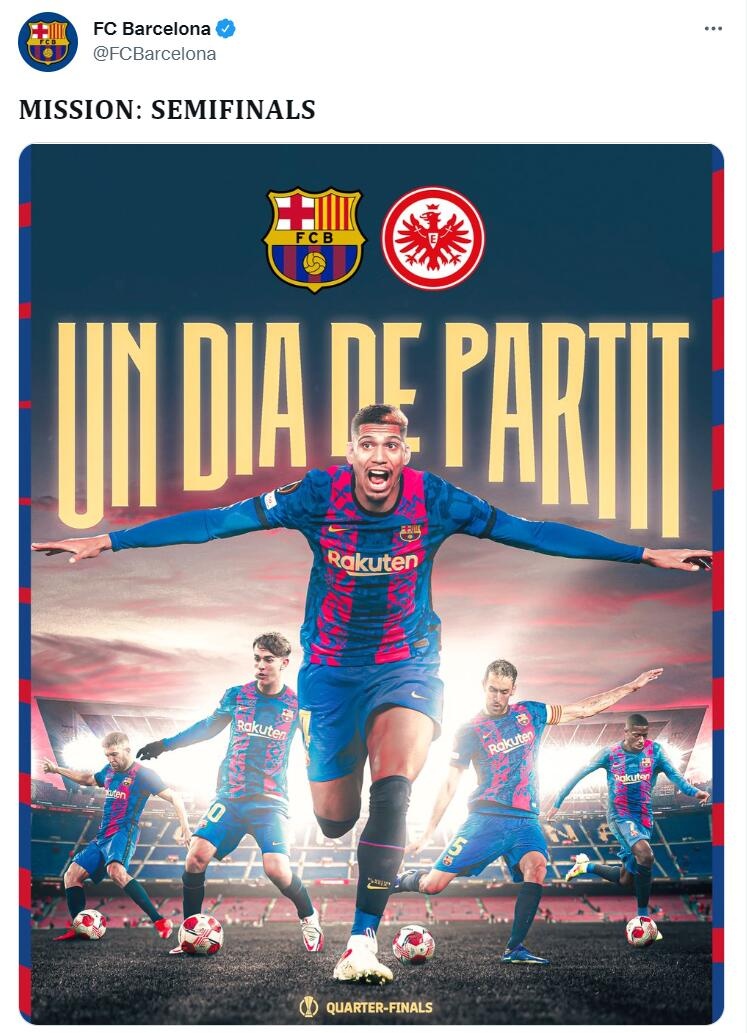 巴萨晒海报预热欧联杯14决赛次回合目标半决赛