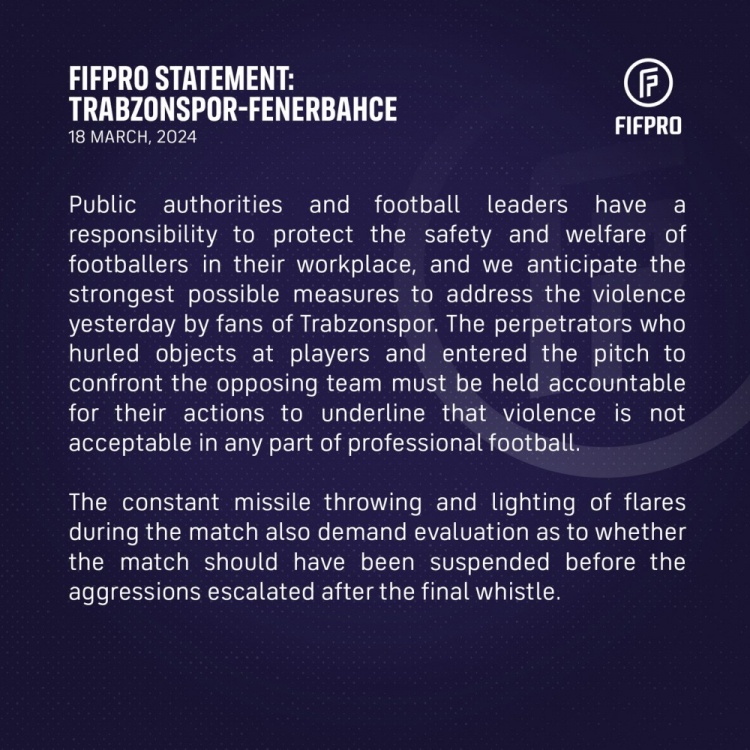 FIFPRO就费内巴切冲突事件声明：当局有责任保护球员的安全福利