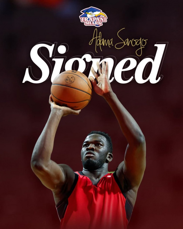 告别NBA！欧洲名记：阿达玛萨诺戈加盟意甲球队特拉帕尼鲨鱼