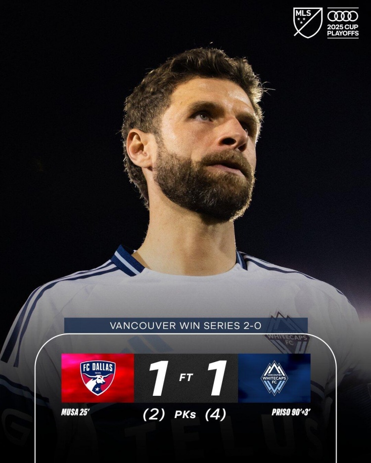 【足球】温哥华白浪93分钟绝平达拉斯FC，经过点球大战获胜晋