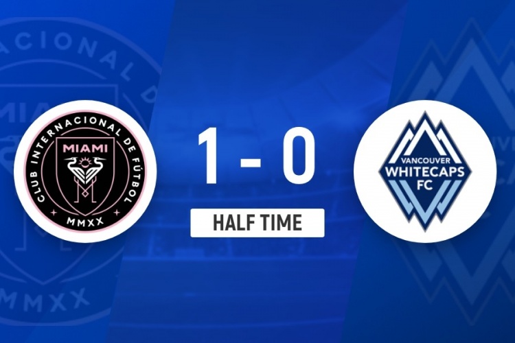 半场-迈阿密国际暂1-0温哥华白浪 阿连德造乌龙诺沃神扑救险
