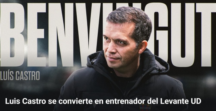 官方：莱万特新主帅路易斯·卡斯特罗上任，签约至2027年6月