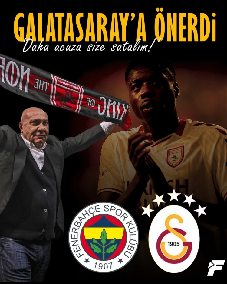 【有道理嘛?】费内巴切私下挖人，萨姆松体育主席联系加拉塔萨雷