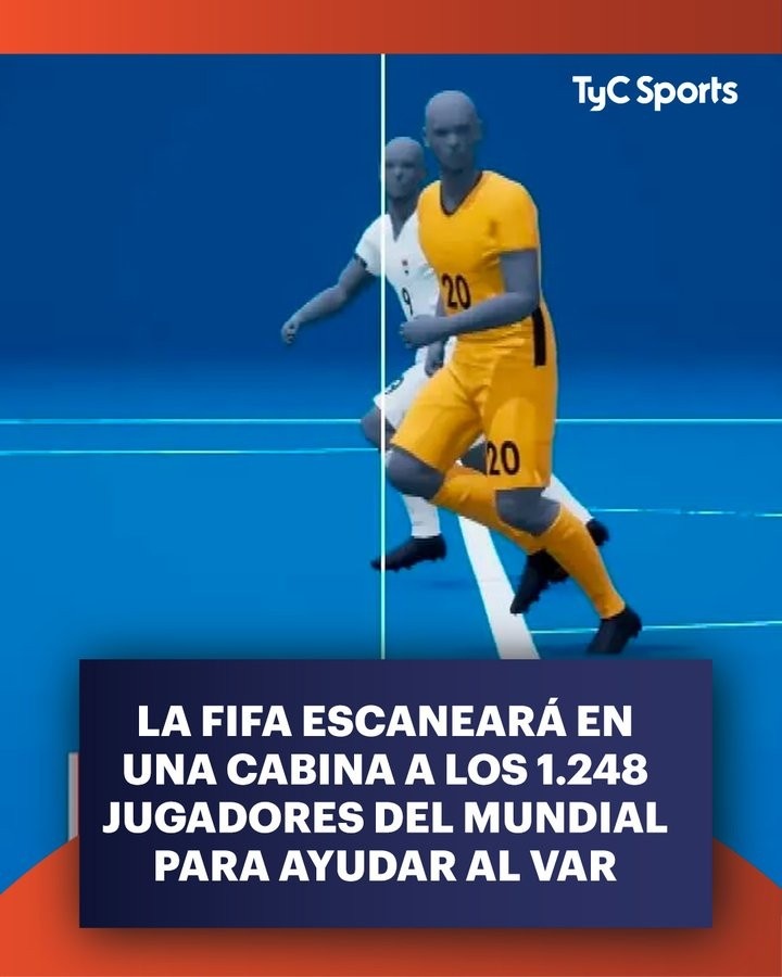 BBC：FIFA開發(fā)VAR輔助工具，1248名世界杯球員被掃描做成3D模型