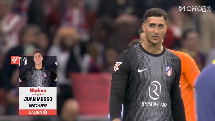 6次扑救全场最多！穆索当选马竞1-2巴萨一役全场最佳