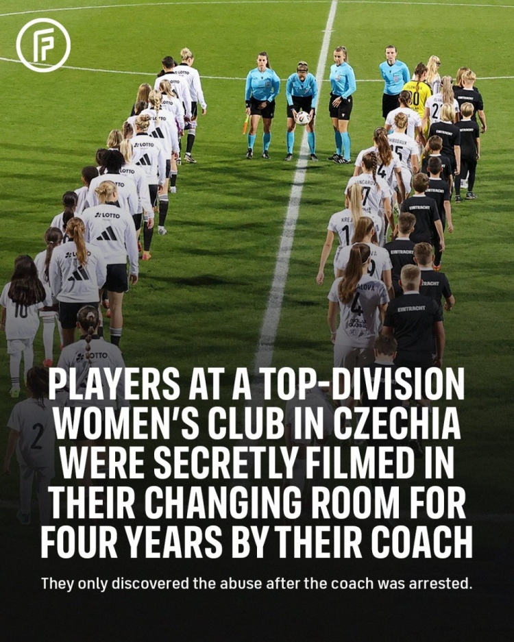 [本地速递]TA：前捷克女足U19主帅长期偷拍球员隐私，但仅