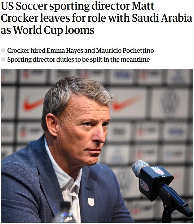 卫报：美国足协体育总监马特&middot;克罗克即将离职，加入沙特足协