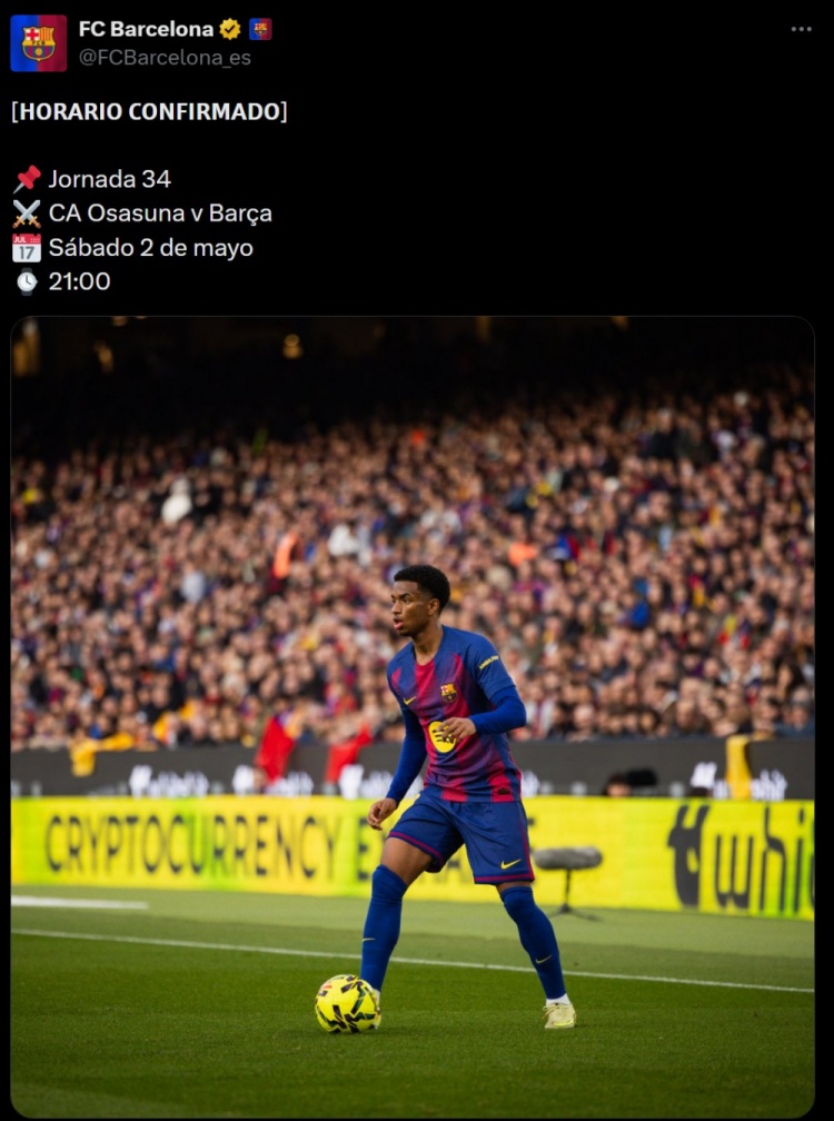 官方：西甲第34轮奥萨苏纳vs巴萨将在5月3日3点开球