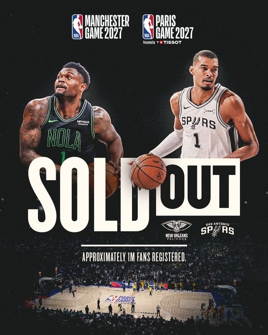 100万人有购票意向！NBA官方：马刺VS鹈鹕的巴黎和曼市赛门票售罄