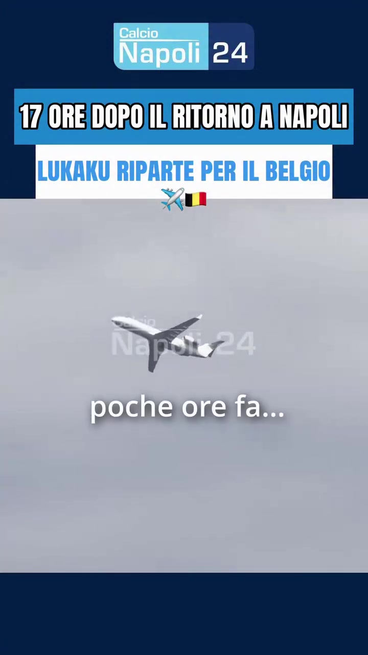 【今日视频】扎一头就走！卢卡库回了一趟那不勒斯，又回比利时了